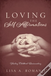 Loving The Self Affirmations