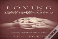 Loving The Self Affirmations