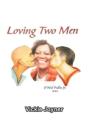 Loving Two Men - Preview