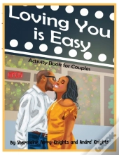Loving You Is Easy