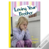 Loving Your Brother
