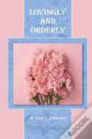 Lovingly And Orderly