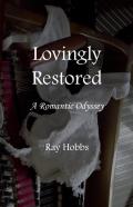 Lovingly Restored: A Romantic Odyssey