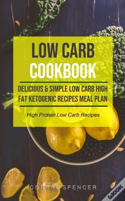 Capa do artigo Low Carb Cookbook: Delicious & Simple Lo