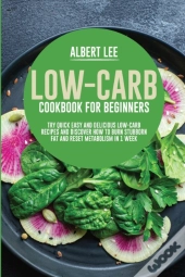 Low-Carb Cookbook For Beginners