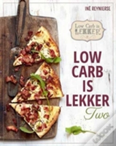 Low Carb Is Lekker Two