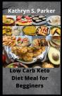 Low Carb Keto Diet Meal For Begginers - Preview