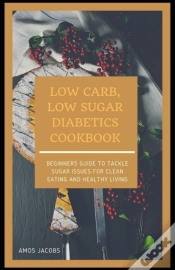 Capa do artigo Low Carb, Low Sugar Diabetics Cookbook