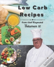 Capa do artigo Low Carb Recipes From Chef Raymond Volume 10