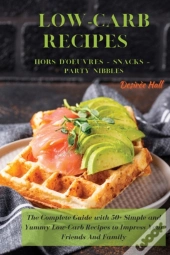 Low-Carb Recipes Hors D'Oeuvres - Snacks - Party Nibbles