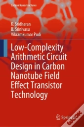Low-Complexity Arithmetic Circuit Design In Carbon Nanotube Field Effect Transistor Technology