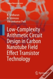 Capa do artigo Low-Complexity Arithmetic Circuit Design In Carbon Nanotube Field Effect Transistor Technology