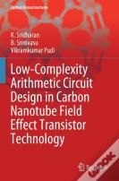 Low-Complexity Arithmetic Circuit Design In Carbon Nanotube Field Effect Transistor Technology