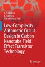 Low-Complexity Arithmetic Circuit Design In Carbon Nanotube Field Effect Transistor Technology - Preview
