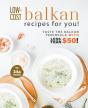 Low-Cost Balkan Recipes For You! - Preview