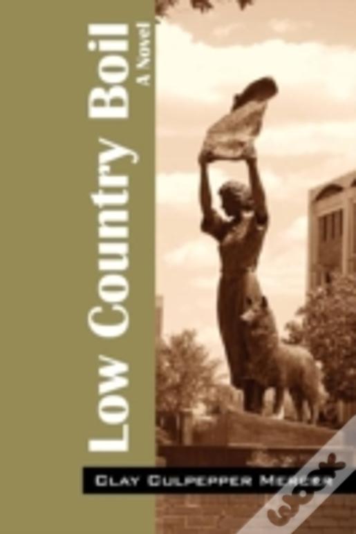 Low Country Boil: A Novel