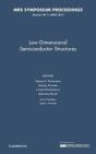Low-Dimensional Semiconductor Structures: Volume 1617 - Preview