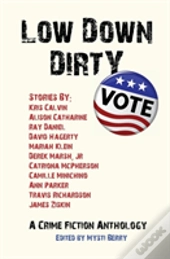 Low Down Dirty Vote