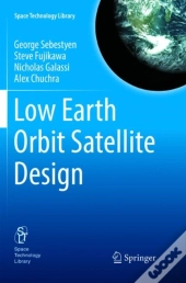 Low Earth Orbit Satellite Design