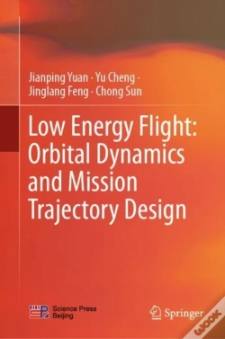 Capa do artigo Low Energy Flight: Orbital Dynamics And Mission Trajectory Design