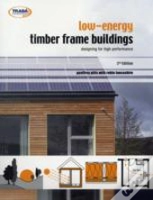 Low Energy Timber Frame Buildings