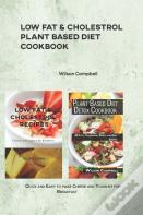 Low Fat & Cholestrol Plant Based Diet Cookbook