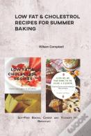 Low Fat & Cholestrol Recipes For Summer Baking