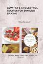 Low Fat & Cholestrol Recipes For Summer Baking - Preview