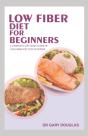 Low Fiber Diet For Beginners - Preview