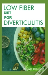Low Fiber Diet For Diverticulitis