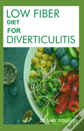 Capa do artigo Low Fiber Diet For Diverticulitis
