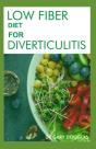Low Fiber Diet For Diverticulitis - Preview