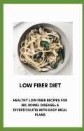 Low Fiber Diet