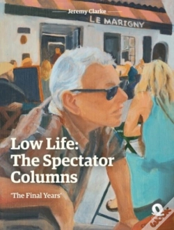 Capa do artigo Low Life: The Spectator Columns