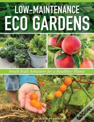 Low-Maintenance Eco Gardens
