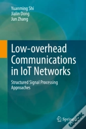 Low-Overhead Communications In Iot Networks