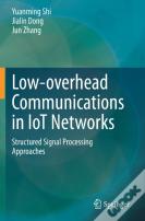 Low-Overhead Communications In Iot Networks