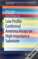 Low Profile Conformal Antenna Arrays On High Impedance Substrate
