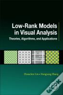 Low-Rank Models In Visual Analysis