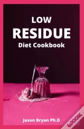Low Residue Diet Cookbook