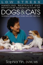Low Stress Handling, Restraint And Behavior Modification Of Dogs And Cats - Preview