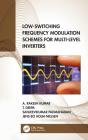 Low-Switching Frequency Modulation Schemes For Multi-Level Inverters - Preview
