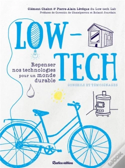 Capa do artigo Low-Tech : Repenser Nos Technologies Pour Un Monde Durable : Conseils Et Témoignages