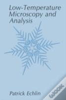Low-Temperature Microscopy And Analysis