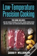 Low-Temperature Precision Cooking