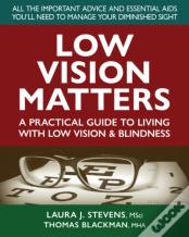 Low Vision Matters