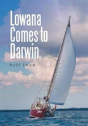 Lowana Comes To Darwin - Preview