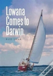 Lowana Comes To Darwin