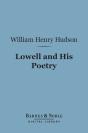 Lowell And His Poetry (Barnes & Noble Digital Library) - Preview
