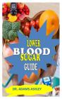 Lower Blood Sugar Guide - Preview